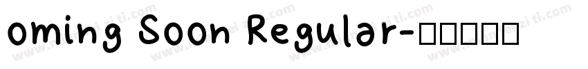 oming Soon Regular字体转换